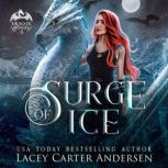 Surge of Ice, Lacey Carter Andersen