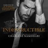 Indestructible, Charlene Namdhari