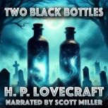 Two Black Bottles, H. P. Lovecraft