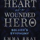 Soldiers Symphony, Emma Bray