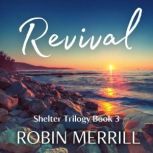 Revival, Robin Merrill