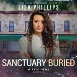 Sanctuary Buried, Lisa Phillips