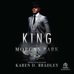 King of Morgan Park, Karen D. Bradley