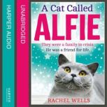A Cat Called Alfie, Rachel Wells