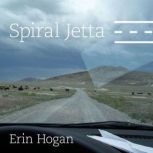 Spiral Jetta, Erin Hogan