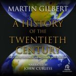 A History of the Twentieth Century, Martin Gilbert