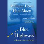 Blue Highways A Journey into America, William Least Heat-Moon