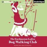 The Gordonston Ladies Dog Walking Club, Duncan Whitehead