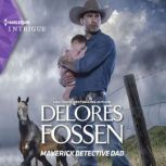 Maverick Detective Dad, Delores Fossen