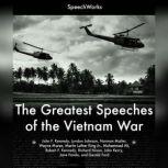 The Greatest Speeches of the Vietnam ..., SpeechWorks