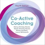CoActive Coaching, Henry KimseyHouse