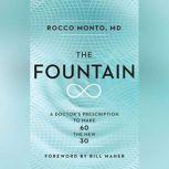 The Fountain, Rocco Monto, MD
