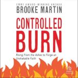 Controlled Burn, Brooke Martin