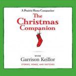 The Christmas Companion Stories, Songs, and Sketches, Garrison Keillor