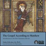 The Gospel according to Matthew, Felix Just