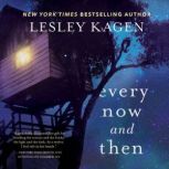 Every Now and Then, Lesley Kagen