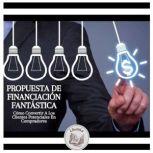 Propuesta De Financiacion Fantastica..., LIBROTEKA