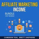 Affiliate Marketing Income Bundle, 2 ..., Cameron Teal