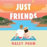 Just Friends, Haley Pham