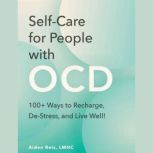 SelfCare for People with OCD, Aiden Reis