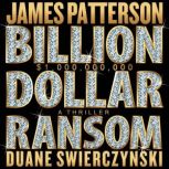 BillionDollar Ransom, James Patterson