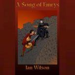 A Song of Emrys, Ian Wilson