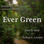 Ever Green, John W. Reid
