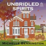 Unbridled Spirits, Michelle Bennington