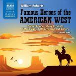 Famous Heroes of the American West, William Roberts