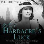 Hardacres Luck, C.L. Skelton