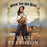 When You Are Near, Tracie Peterson