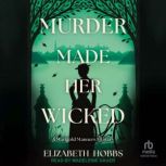 Murder Made Her Wicked, Elizabeth Hobbs