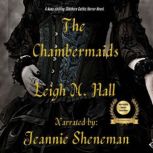 The Chambermaids, Leigh Hall