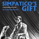 Simpaticos Gift, Frank Martorana