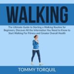 Walking, Tommy Torquil