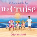 The Cruise, Caroline James