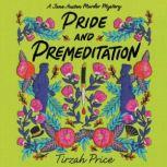 Pride and Premeditation, Tirzah Price
