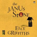 The Janus Stone, Elly Griffiths