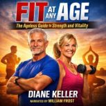Fit at Any Age, Diane Keller
