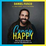 Crazy Happy, Daniel Fusco