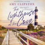 The Lighthouse at the Cove, Amy Clipston