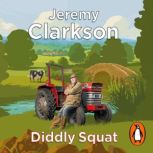 Diddly Squat, Jeremy Clarkson