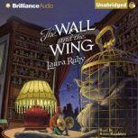 The Wall and the Wing, Laura Ruby