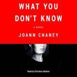 What You Dont Know, JoAnn Chaney