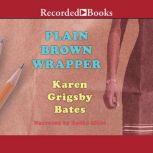 Plain Brown Wrapper, Karen Grigsby Bates