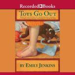 Toys Go Out, Emily Jenkins