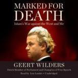 Marked for Death, Geert Wilders