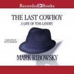 The Last Cowboy, Mark Ribowsky