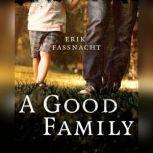 A Good Family, Erik Fassnacht