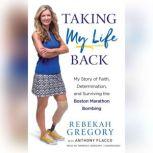 Taking My Life Back, Rebekah Gregory